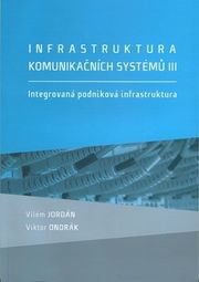 Infrastruktura komunikačních systémů III.