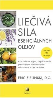 Liečivá sila esenciálnych olejov