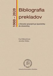 Bibliografia prekladov z literatúr písaných po španielsky do slovenčiny (1900 - 2020)