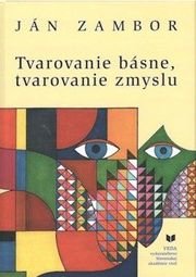 Tvarovanie básne tvarovanie zmyslu