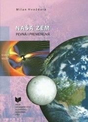 Naša zem - pevná i premenlivá