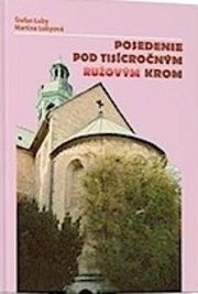 Posedenie pod tisícročným ružovým krom