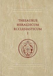 Thesaurus Heraldicum Ecclesiasticum I