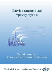 Environmentálne vplyvy výrob I. časť