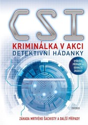 Kriminálka v akci:  Detektivní hádanky