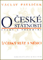 O české státnosti 1 (úvahy a polemiky)