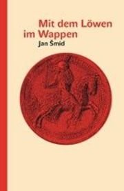 Mit dem Löwen im Wappen