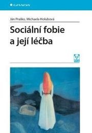 Sociální fobie a její léčba