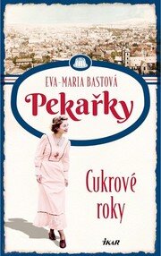 PEKAŘKY: Cukrové roky