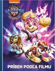 Labková patrola vo veľkofilme - Príbeh podľa filmu