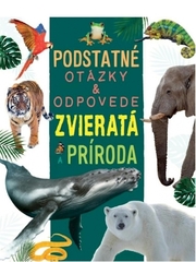 Zvieratá a príroda - Podstatné otázky & odpovede