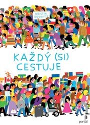 Každý (si) cestuje