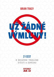 Už žádné výmluvy!