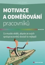Motivace a odměňování pracovníků