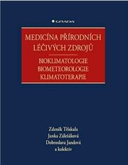 Medicína přírodních léčivých zdrojů - Bioklimatologie, biometeorologie, klimatoterapie