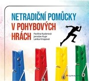 Netradiční pomůcky v drobných pohybových hrách