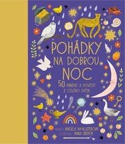 Pohádky na dobrou noc - 50 příběhů a pověstí z celého světa