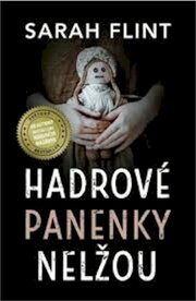 Hadrové panenky nelžou