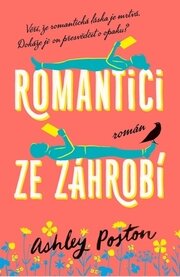 Romantici ze záhrobí