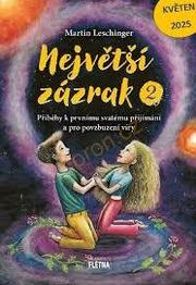 Největší zázrak 2