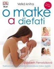 Veľká kniha o matke a dieťati