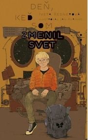 Deň, keď som zmenil svet