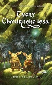 Päť kráľovstiev 3: tvory Chmúrneho lesa
