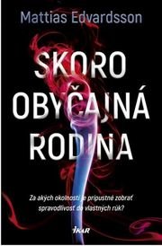 Skoro obyčajná rodina