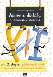 Zábavné diktáty a pravopisné cvičenia pre 2. stup