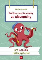 Krátke cvičenia a úlohy zo slovenčiny pre 5. ročník ZŠ