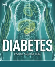 Diabetes: Prevencia, diagnostika, liečba