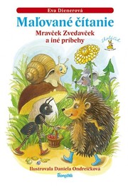 Maľované čítanie - Mravček Zvedavček a iné príbehy