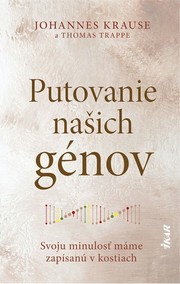 Putovanie našich génov: Príbeh o predkoch moderného človeka