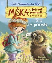 Miška a jej malí pacienti 15: Škola v prírode