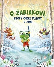 O žabiakovi, ktorý chcel plávať v zime
