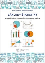 Základy štatistiky v prevádzke a ekonomike dopravy a spojov