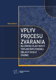 Vplyv procesu zvárania