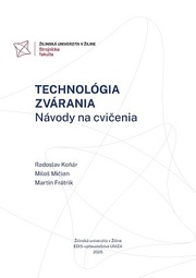 Technológia zvárania. Návody na cvičenia