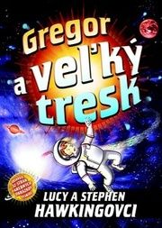 Gregor a veľký tresk