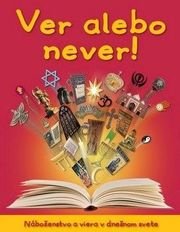 Veríš alebo neveríš