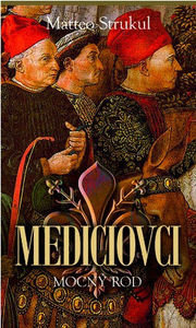 Mediciovci Mocný rod