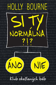 Si ty normálna?! Klub okašlaných báb