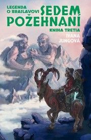 Sedem požehnaní (Legenda o Braslavovi 3)