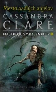 Mesto padlých anjelov (Nástroje smrteľníkov 4)