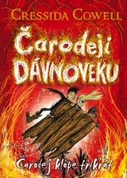 Čarodeji dávnoveku - Čarodej klope trikrát