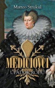 Mediciovci Úpadok rodu