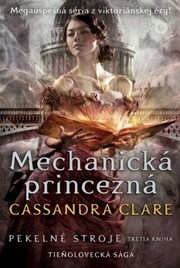 Mechanická princezná  Pekelné stroje 3