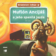 Muflón Ancijáš a jeho spanilá jazda Audiokniha