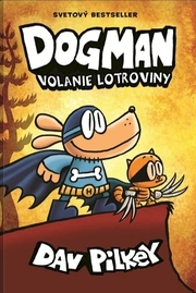 Dogman. Volanie lotroviny (Dogman 6)