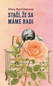 Stačí, že sa máme radi